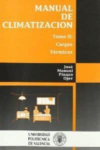 MANUAL DE CLIMATIZACIÓN. TOMO II: CARGAS TÉRMICAS