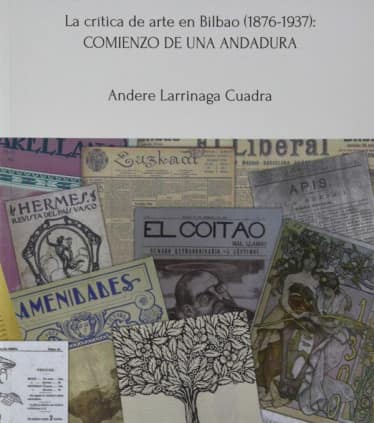 La crítica de arte en Bilbao (1876-1937): comienzo de una andadura