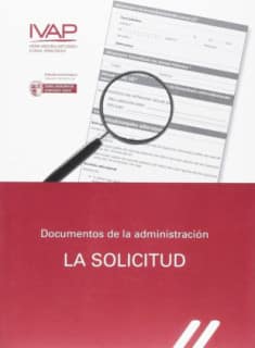 Documentos de la Administración. La solicitud.