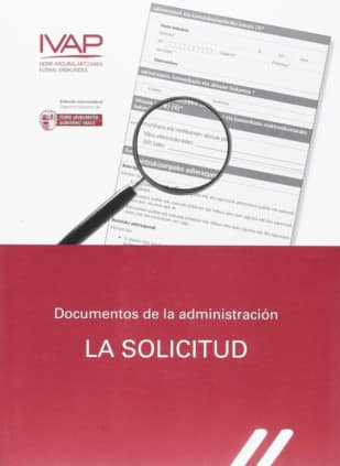 Documentos de la Administración. La solicitud.