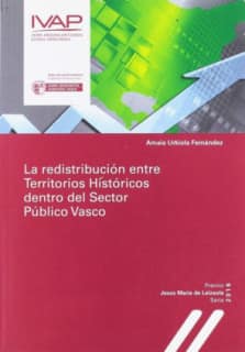 La redistribución entre Territorios Históricos dentro del Sector Público Vasco