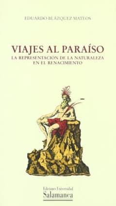 Viajes al paraíso. La representación de la naturaleza en el Renacimiento