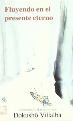 Fluyendo en el presente eterno
