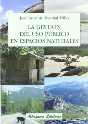 La gestión del uso público en espacios naturales