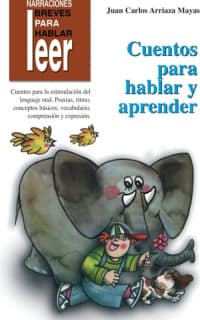 Cuentos para Hablar y Aprender. Para estimular el lenguaje oral