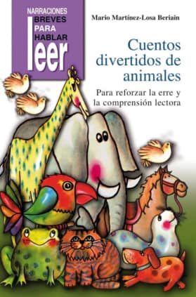 Cuentos divertidos de animales. Para reforzar la ""erre"" y la Comprensión Lectora