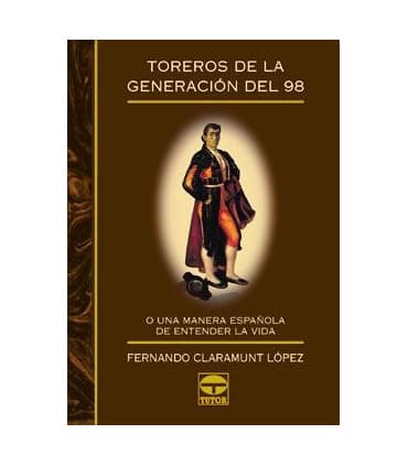 TOREROS DE LA GENERACIÓN DEL 98