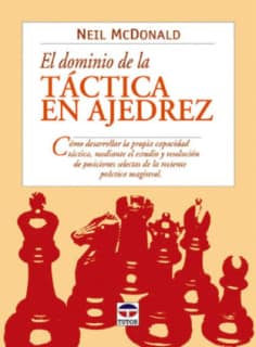 EL DOMINIO DE LA TÁCTICA EN AJEDREZ
