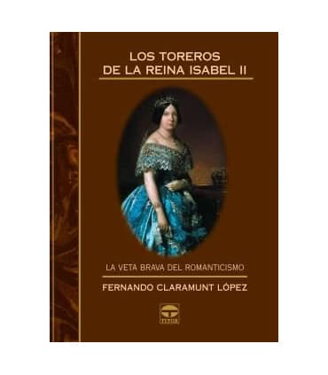 LOS TOREROS DE LA REINA ISABEL II