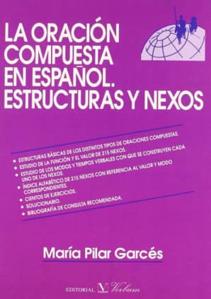 La oración compuesta en español, estructuras y nexos