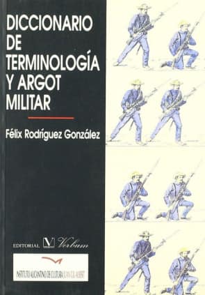 Diccionario de terminología y argot militar