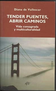 Tender puentes, abrir caminos