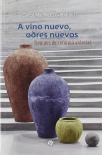 A vino nuevo, odres nuevos