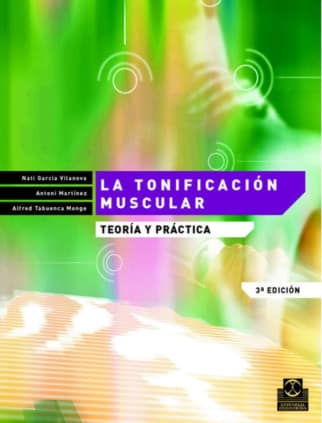 Tonificación muscular, La. Teoría y práctica