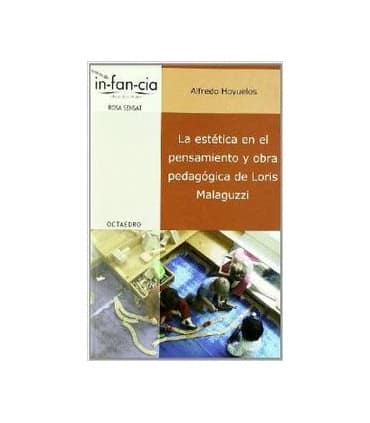 La estética en el pensamiento y obra pedaggica de Loris Malaguzzi