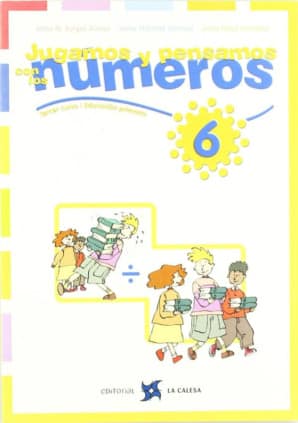 JUGAMOS Y PENSAMOS CON LOS NUMEROS 6