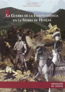 LA GUERRA DE LA INDEPENDENCIA EN LA SIERRA DE HUELVA