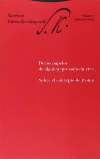 De los papeles de alguien que todavía vive. Sobre el concepto de ironía
