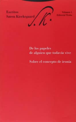 De los papeles de alguien que todavía vive. Sobre el concepto de ironía