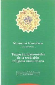 Textos fundamentales de la tradición religiosa musulmana