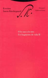 O lo uno o lo otro. Un fragmento de vida II
