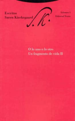 O lo uno o lo otro. Un fragmento de vida II