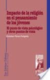 Impacto de la religión en el pensamiento moral de los jóvenes. El punto de vista psicológico y otros puntos de vista