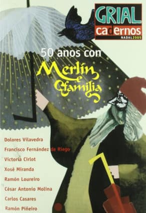 Cadernos Grial. Nadal 2005. 50 anos con Merlín e familia