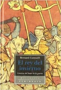 El rey del invierno: Novela del rey Arturo: Crónicas del señor de la