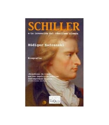 Schiller o la invención del idealismo alemán