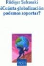¿Cuánta globalización podemos soportar?