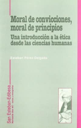 MORAL DE CONVICCIONES, MORAL DE PRINCIPIOS