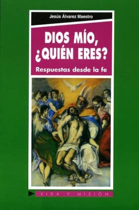 Dios mío, ¿Quién eres?