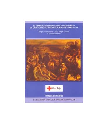El derecho internacional humanitario en una sociedad internacional en transición