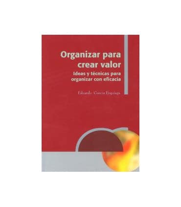 Organizar para crear valor.