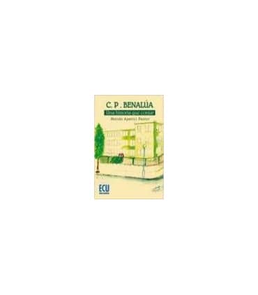 C.P.Benalúa. Una historia que contar