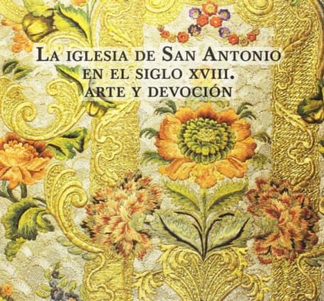 La Iglesia de San Antonio en el siglo XVIII
