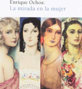 Enrique Ochoa :La Mirada en la mujer