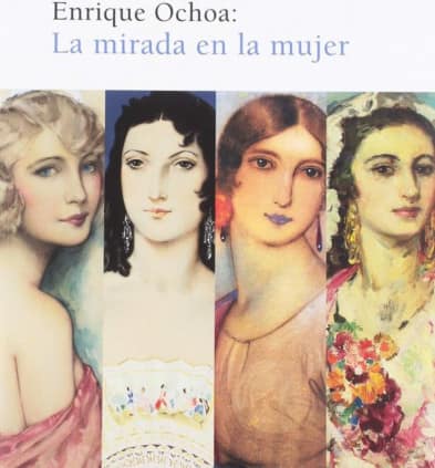 Enrique Ochoa :La Mirada en la mujer