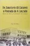 De Sanatorio Gil Casares a Pousadas da Lanzada