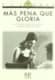 Más pena que Gloria