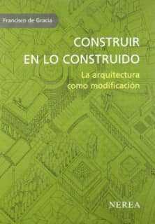 Construir en lo construido