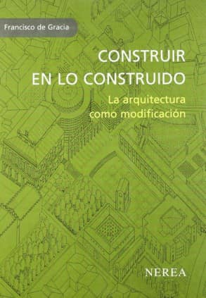 Construir en lo construido