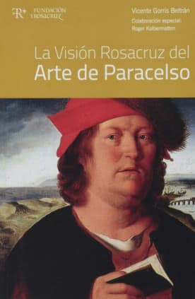 La visión rosacruz del arte de Paracelso