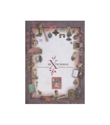 Mixticismos. Devociones populares e identidades salmantinas