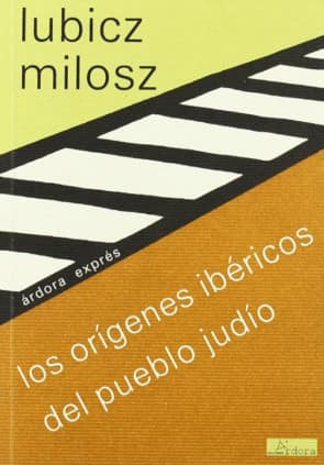 Los orígenes ibéricos del pueblo judío y otros textos