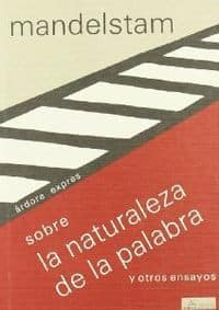Sobre la naturaleza de la palabra y otros ensayos