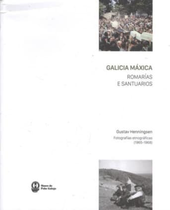 Galicia máxica. Romarías e santuarios