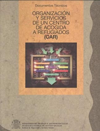 Organización y servicios de un centro de acogida a refugiados (CAR)
