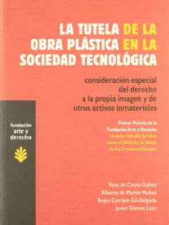 La tutela de la obra plástica en la sociedad tecnológica